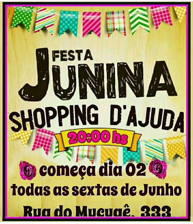 Cartaz   Shopping d'Ajuda - Rua do Mucug 233, Sexta-feira 23 de Junho de 2017
