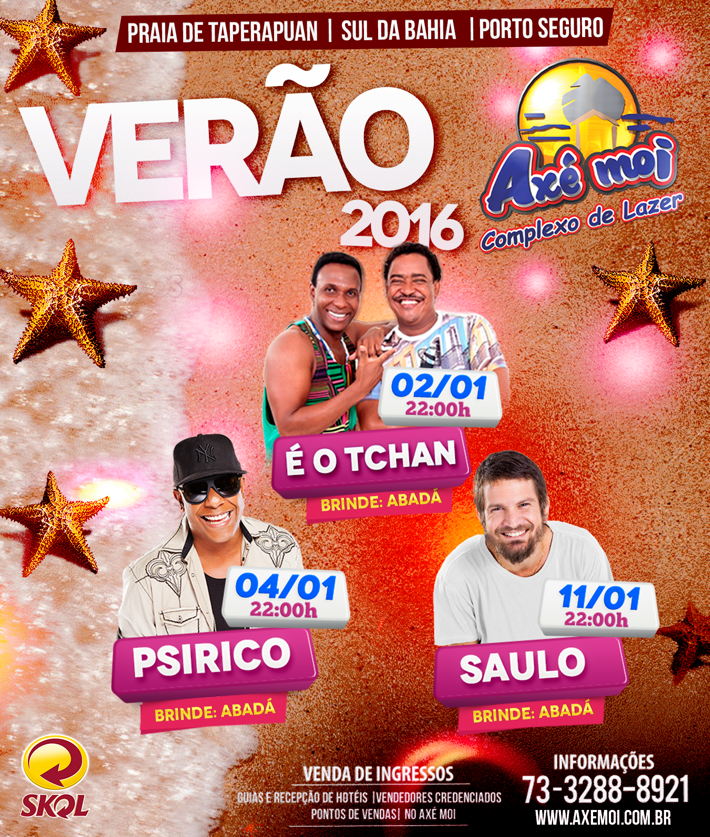 Cartaz   Complexo de Lazer Ax Moi - Av. Beira Mar, 6500 - Praia de Taperapuan, Segunda-feira 4 de Janeiro de 2016