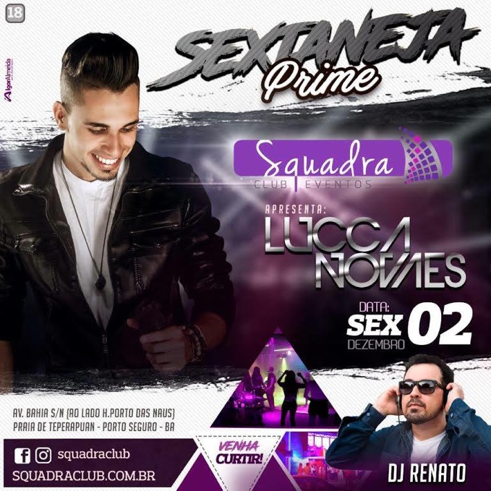 Cartaz   Squadra Club Eventos - Av. Bahia s/n  - Munda - Praia de Taperapuan, Sexta-feira 2 de Dezembro de 2016