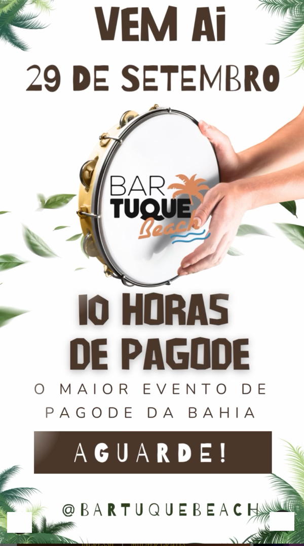 Cartaz   Bartuque Beach - Av. Beira Mar, 2500, km 69 - Taperapuan, Domingo 29 de Setembro de 2024