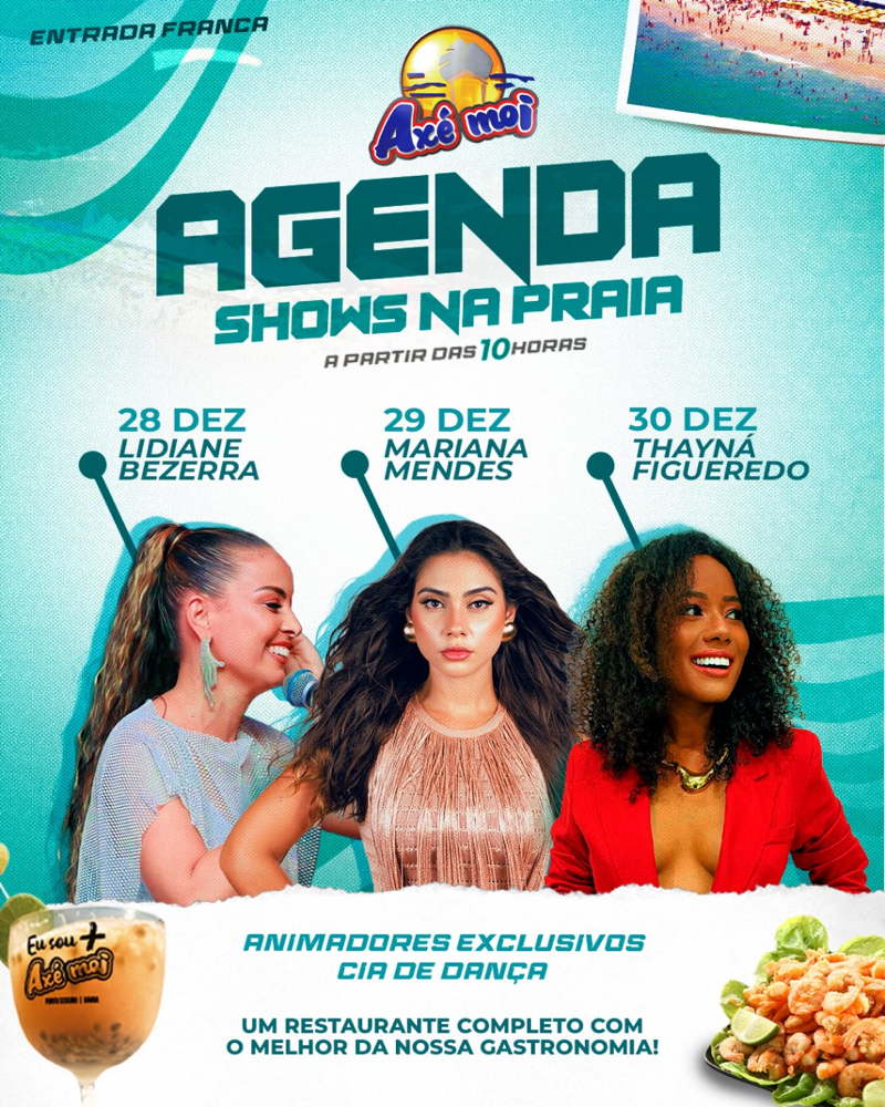 Cartaz   Complexo de Lazer Ax Moi - Av. Beira Mar, 6500 - Praia de Taperapuan, Segunda-feira 30 de Dezembro de 2024