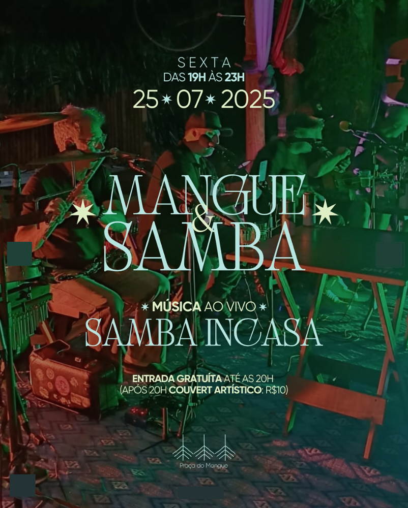 Cartaz   Praa do Mangue - Estrada da Balsa, Sexta-feira 25 de Julho de 2025