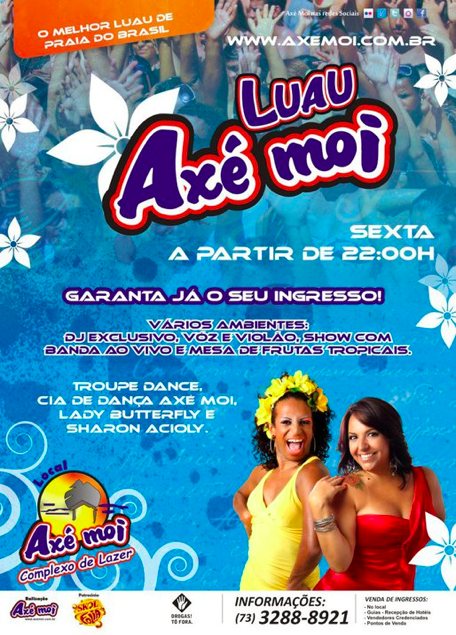 Cartaz   Complexo de Lazer Ax Moi - Av. Beira Mar, 6500 - Praia de Taperapuan, Sexta-feira 29 de Julho de 2011