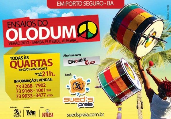 Cartaz   Cabana Sued's Praia - Avenida Beira Mar 6931 - Praia de Taperapuan, Quarta-feira 2 de Janeiro de 2013
