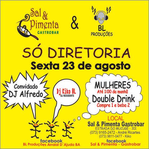 Cartaz   Sal & Pimento Gastro Bar - Rua do Mucug, ao lado do Xax Grill e Xopperia, Sexta-feira 23 de Agosto de 2013
