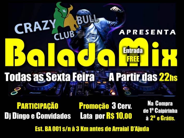 Cartaz   Crazy Bull Club - Est. BA 001 (3km antes de Arraial d'Ajuda), Sexta-feira 7 de Novembro de 2014