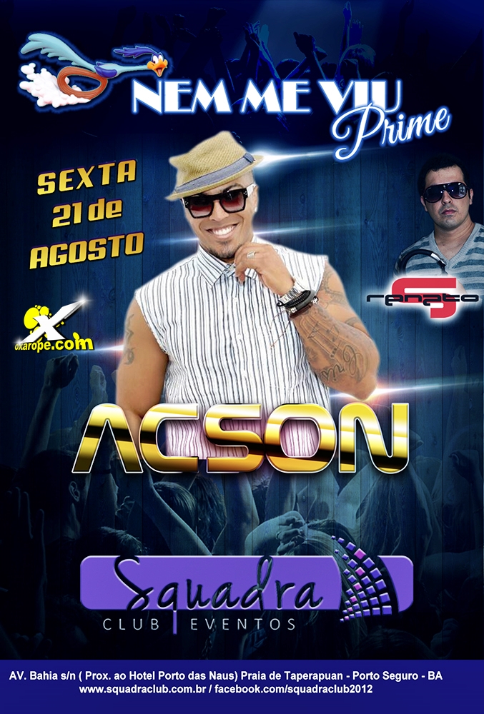 Cartaz   Squadra Club Eventos - Av. Bahia s/n  - Munda - Praia de Taperapuan, Sexta-feira 21 de Agosto de 2015