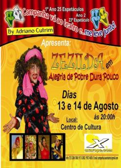 panfleto ZEZILDA em: Alegria de Pobre Dura Pouco