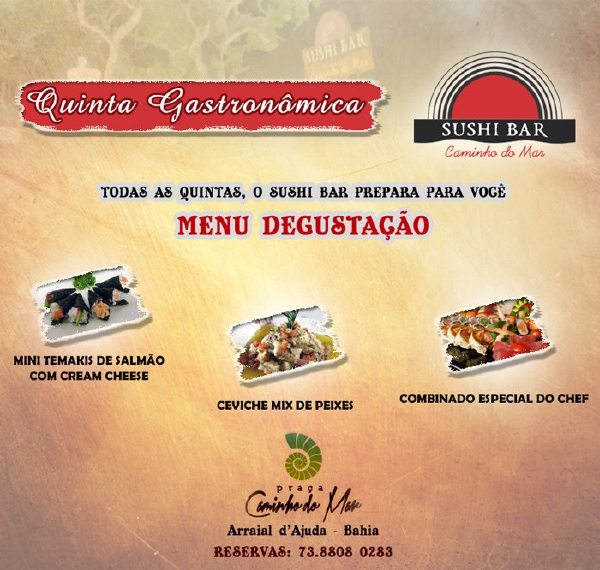 Cartaz  - Sushi Bar - Praa Caminho do Mar - Rua do Mucug, Quinta-feira 25 de Abril de 2013